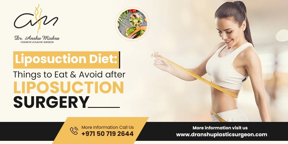 Liposuction Diet: Things to Eat & Avoid after Liposuction Surgery