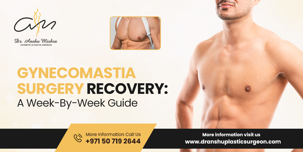 Gynecomastia Surgery Recovery: