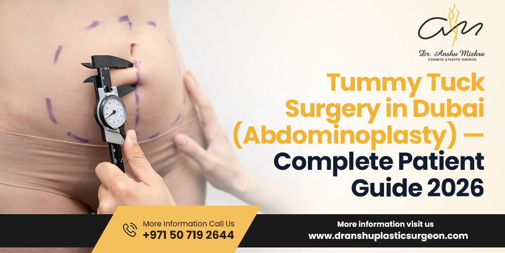 Tummy Tuck Surgery in Dubai: Guide 2026